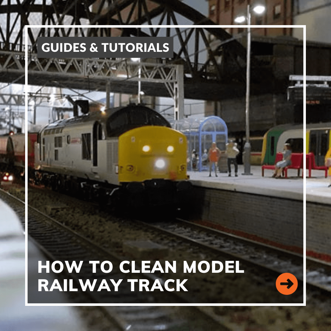 How To Clean Model Railway Track