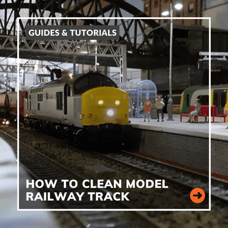 How To Clean Model Railway Track