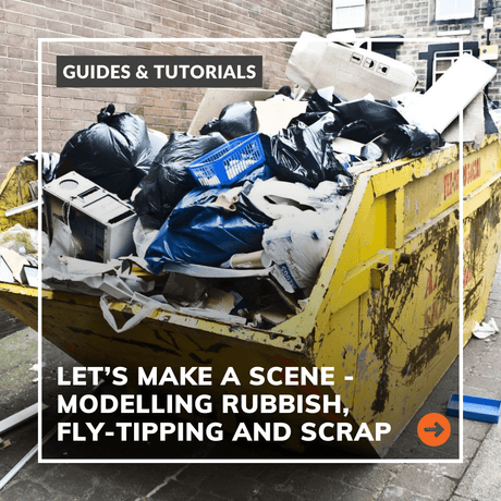 Let's Make A Scene - Modelling Rubbish, Fly-Tipping & Scrap