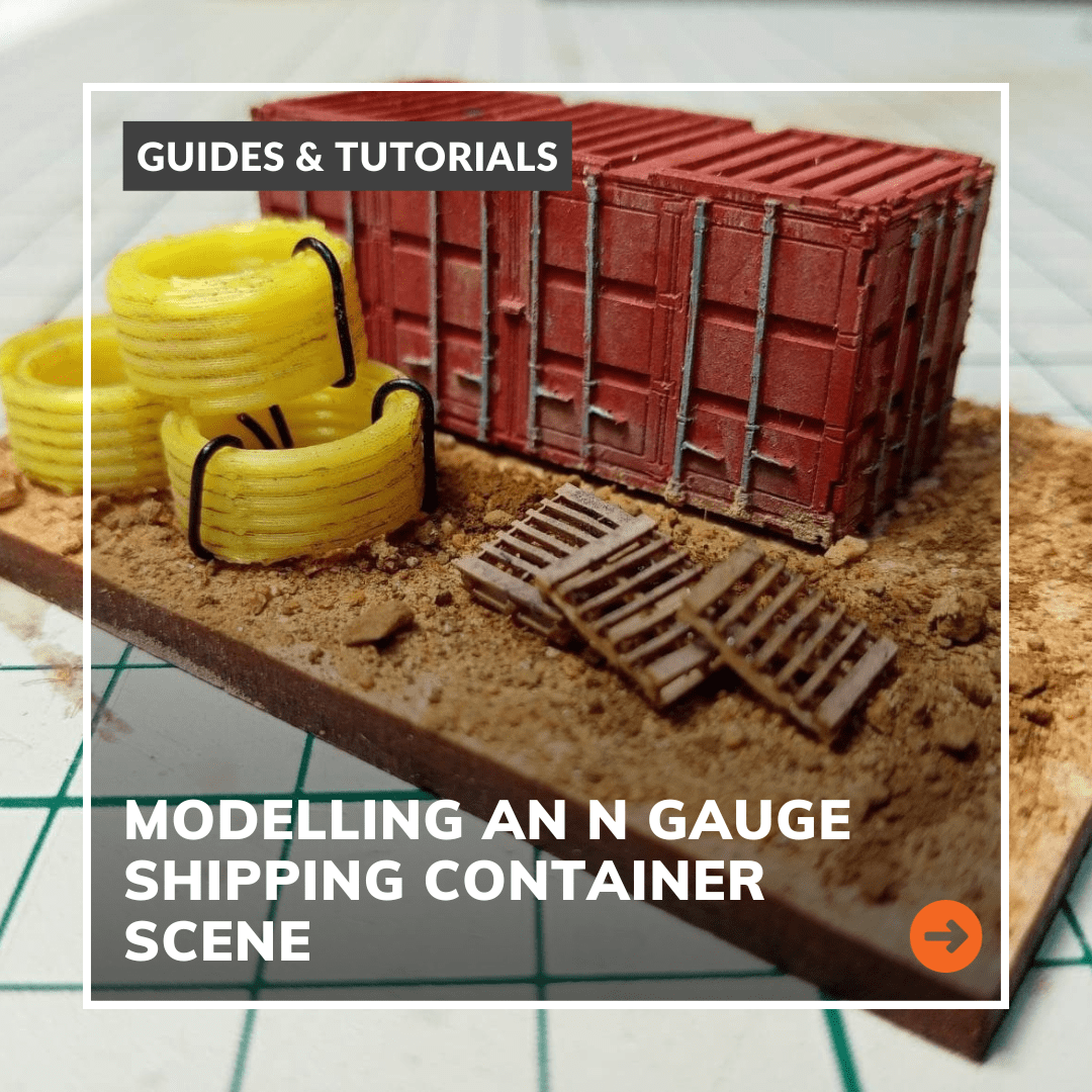 Modelling An N Gauge Shipping Container Scene