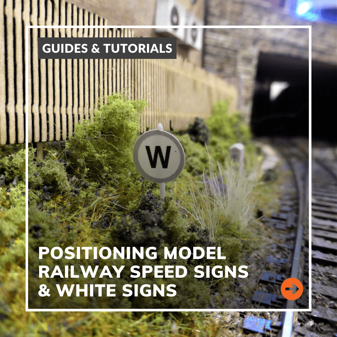 Positioning Model Railway Speed Signs & Whistle Signs