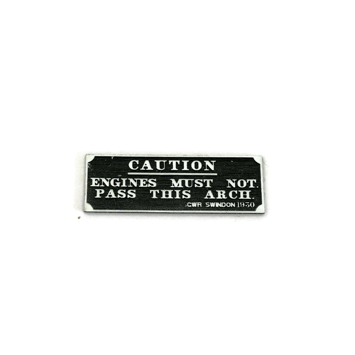 LX237-OO Engines Must Not Pass This Arch Sign (GWR) (Pack of 2) OO/4mm/1:76